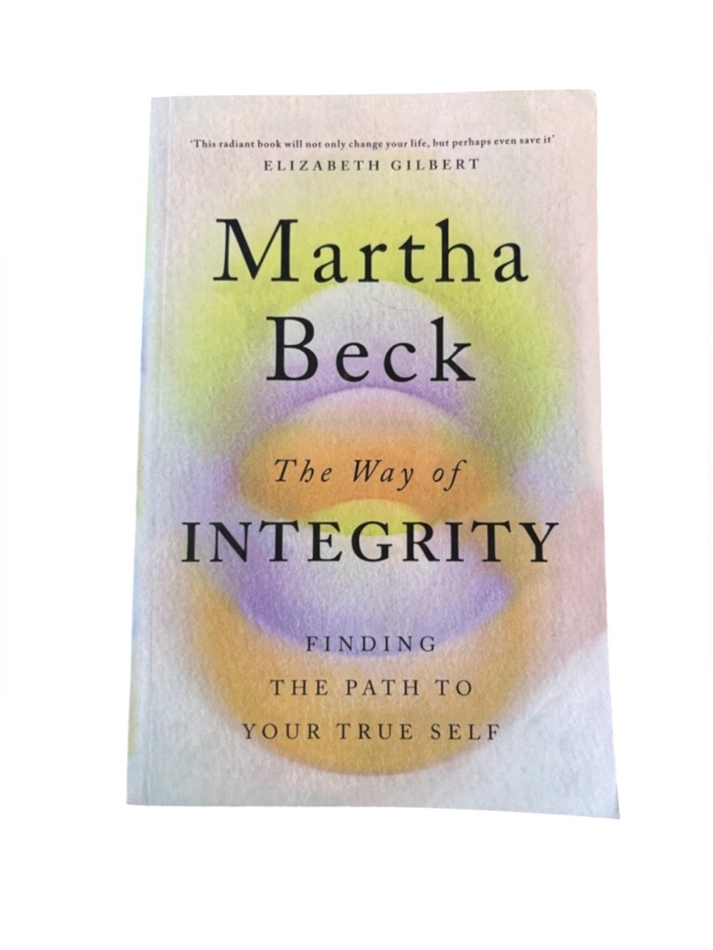 3/$20 Martha Beck - The Way of Integrity (Paperback) book novel